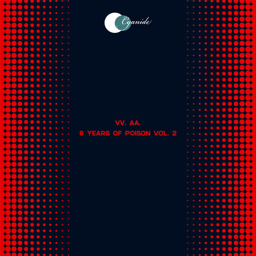 VA - 8 Years of Poison, Vol. 2 [CYAN100]